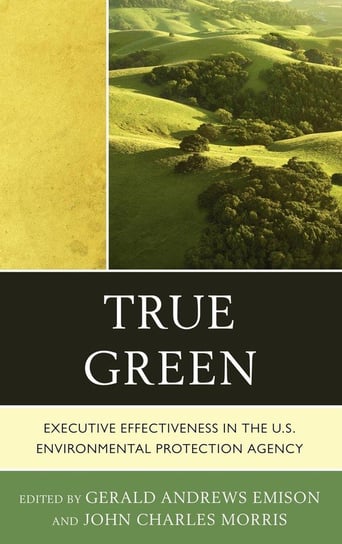 True Green Rowman & Littlefield Publishing Group Inc