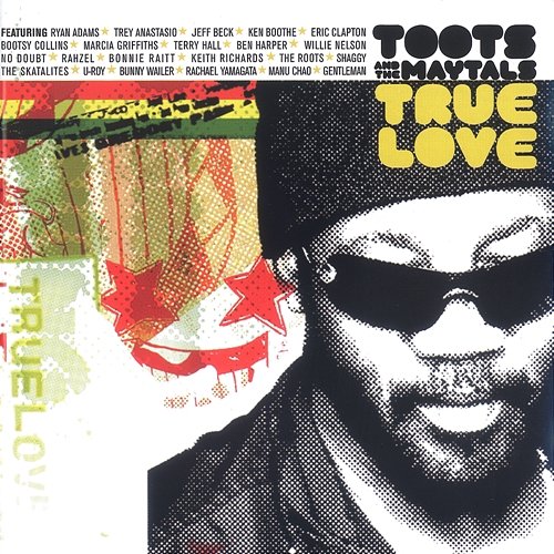 True Love Toots & The Maytals