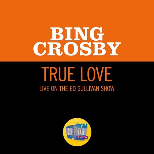 True Love Bing Crosby