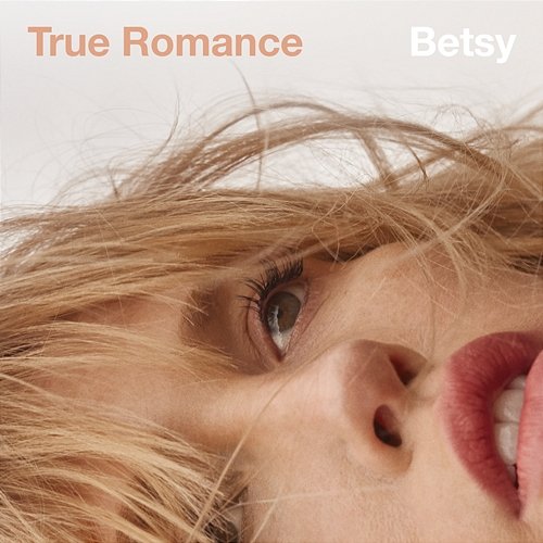 True Romance Betsy