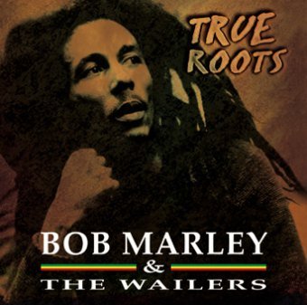 True Roots Bob Marley