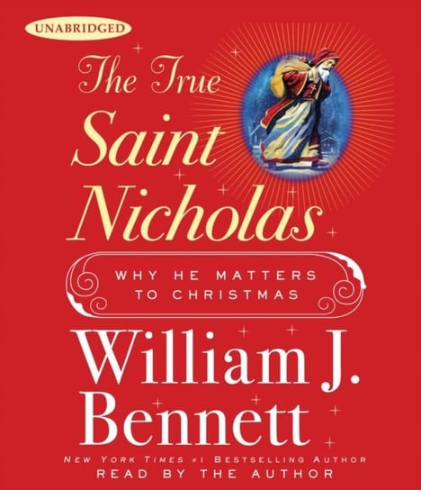 True Saint Nicholas Bennett William J.