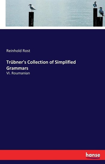 Trübner's Collection of Simplified Grammars Rost Reinhold