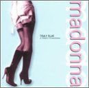 Truly Blue- A Tribute To Madonna Various Artists