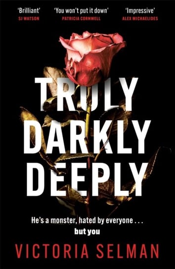 Truly, Darkly, Deeply: the gripping thriller with a shocking twist Selman Victoria