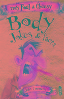 Truly Foul & Cheesy Body Jokes and Facts Book Townsend John