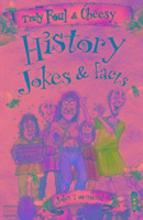 Truly Foul & Cheesy History Jokes and Facts Book Townsend John
