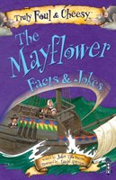 Truly Foul & Cheesy Mayflower Facts and Jokes Book Townsend John