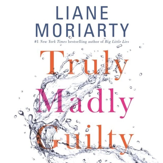 Truly Madly Guilty Moriarty Liane