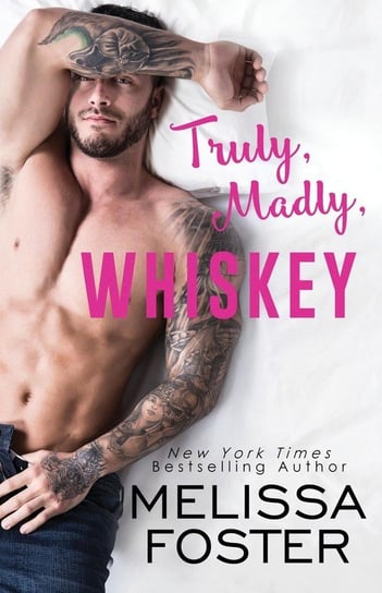 Truly, Madly, Whiskey Melissa Foster