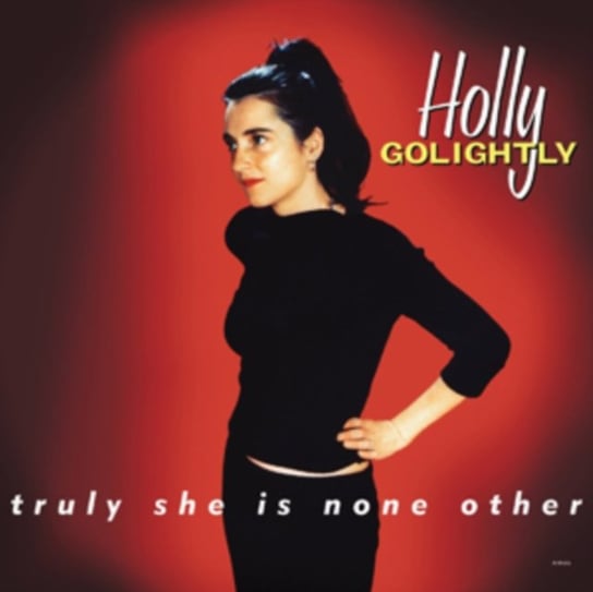 Truly She Is None Other Golightly Holly