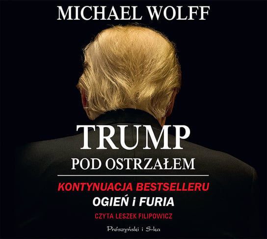 Trump pod ostrzałem Wolff Michael