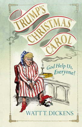 Trump's Christmas Carol Dickens Watt