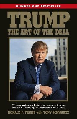 Trump: The Art of the Deal Trump Donald J.