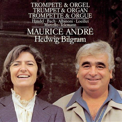 Trumpet and Organ Maurice André, Hedwig Bilgram