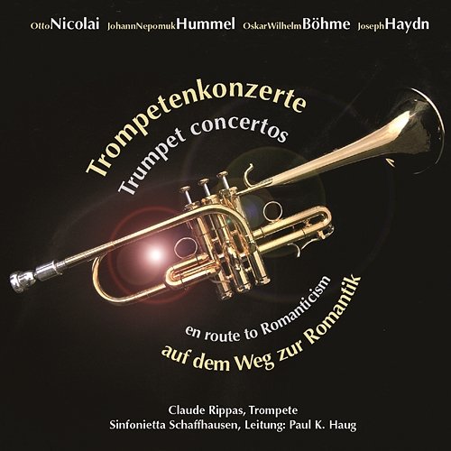Trumpet Concertos Between The Classical And The Romantic Period Claude Rippas