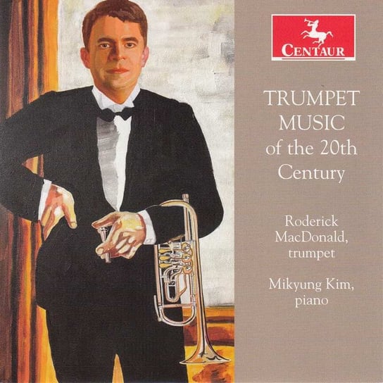 Trumpet Music of the 20th Century MacDonald Roderick, Kim Mikyung