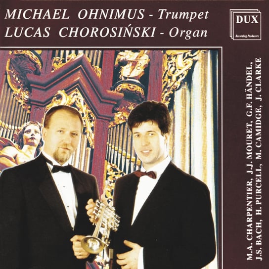 Trumpet / Organ Ohnimus Michael, Chorosiński  Lucas