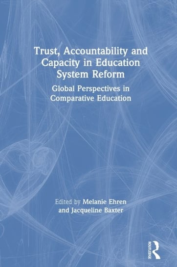 Trust, Accountability And Capacity In Education System Reform ...