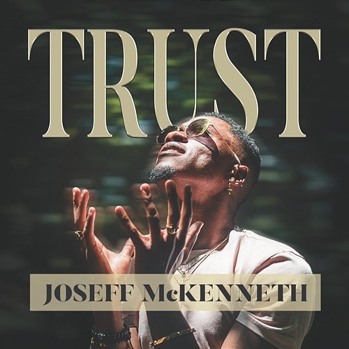 Trust (Divine Mix) Joseff McKenneth