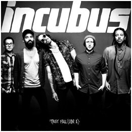 Trust Fall (Side A) Incubus