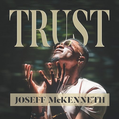 Trust (Heavenly Mix) Joseff McKenneth