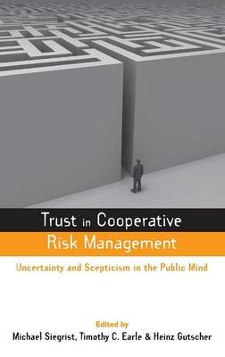 Trust in Cooperative Risk Management Earle Timothy