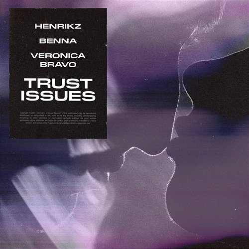 Trust Issues Veronica Bravo, henrikz feat. BENNA