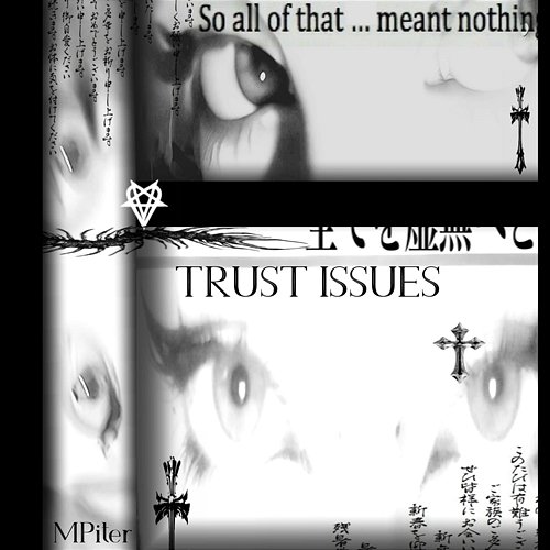 Trust Issues MPiter