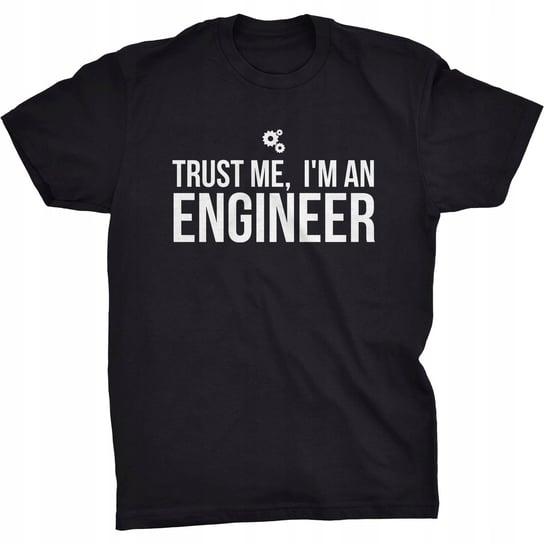 Trust Me I'm An Engineer Koszulka Dla Inżyniera GILDAN