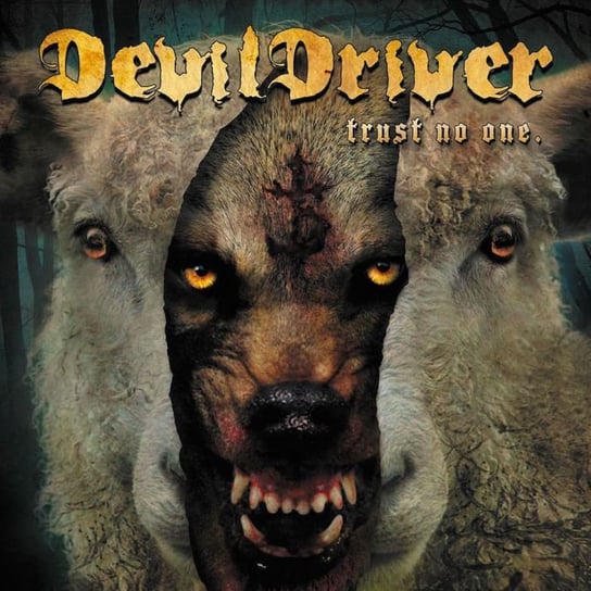 Trust No One Devil Driver
