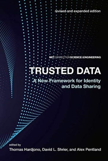 Trusted Data. A New Framework for Identity and Data Sharing Opracowanie zbiorowe