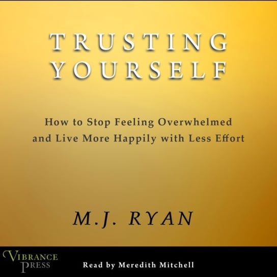 Trusting Yourself Ryan M.J.