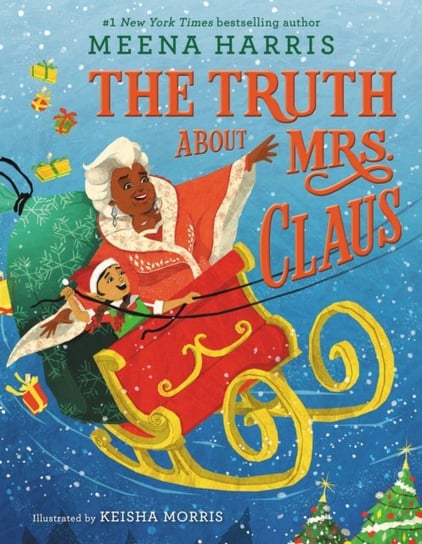 Truth About Mrs. Claus Meena Harris