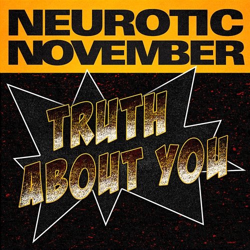 Truth About You Neurotic November