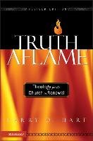 Truth Aflame Hart Larry D.