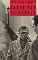 Truth and Existence Sartre Jean-Paul