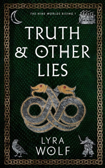 Truth and Other Lies Lyra Wolf