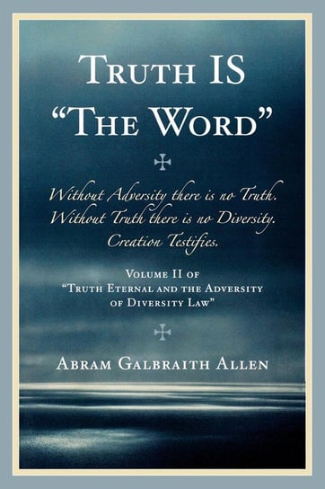 Truth IS Allen Abram Galbraith