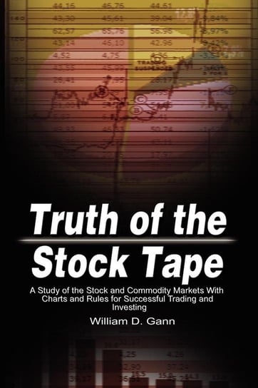 Truth of the Stock Tape Gann William D.
