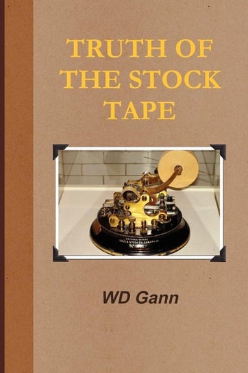Truth of the Stock Tape William D Gann