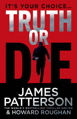 Truth or Die Patterson James