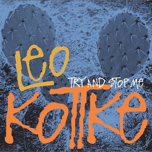 Try And Stop Me Leo Kottke