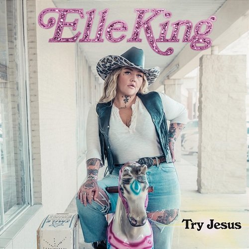 Try Jesus Elle King