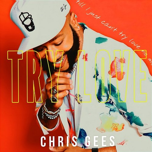 Try Love Chris Gees