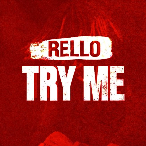 Try Me Rell0