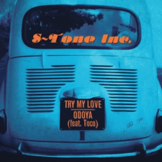 Try My Love/Odoya (Feat. Toco), płyta winylowa S-Tone Inc.