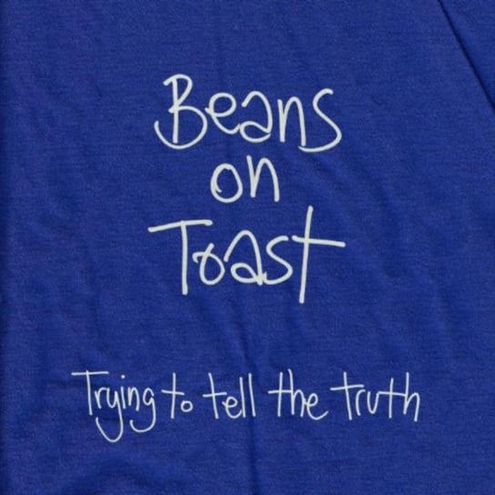 Trying To Tell The Truth Beans On Toast