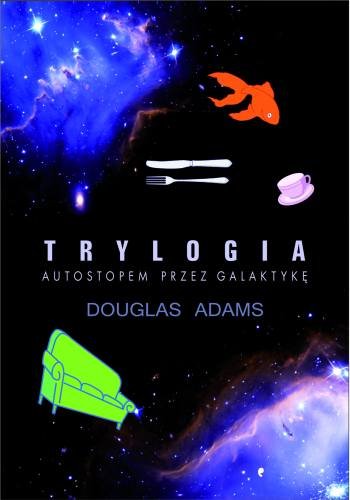 Trylogia Autostopem przez galaktykę Adams Douglas