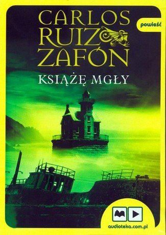 Trylogia mgły. Tom 1. Książę Mgły Zafon Carlos Ruiz